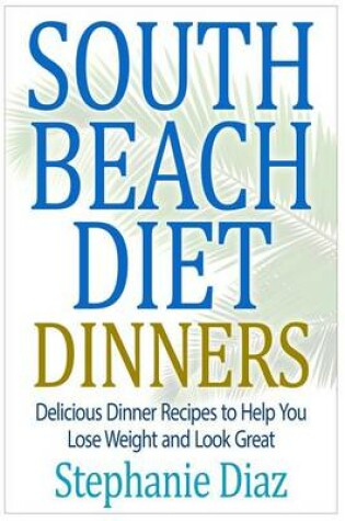 Cover of South Beach Diet Dinners