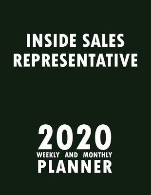 Book cover for Inside Sales Representative 2020 Weekly and Monthly Planner