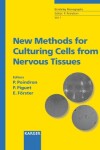 Book cover for New Methods for Culturing Cells from Nervous Tissues