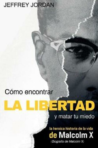 Cover of Como Encontrar La Libertad Y Matar Tu Miedo