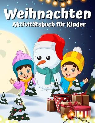 Book cover for Weihnachtsaktivitätsbuch für Kinder Alter 4-8 8-12