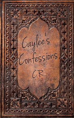 Book cover for Caylee's Confessions