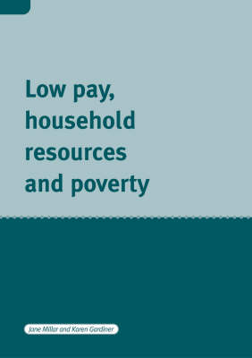 Book cover for Low Pay, Household Resources and Poverty