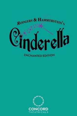 Cover of Rodgers & Hammerstein's Cinderella (Enchanted Edition)