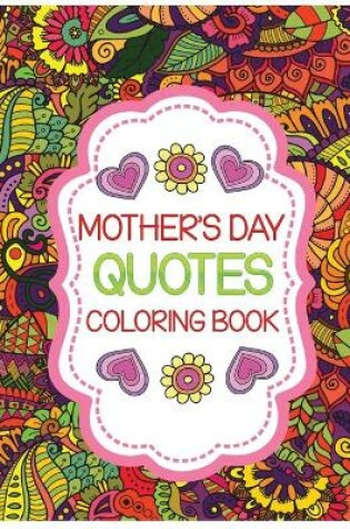 Cover of mother's day quotes coloring book