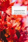 Book cover for Composition Book Red & Orange Fall Maple Leaves Wide Rule