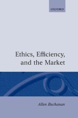 Cover of Ethics, Efficiency and the Market