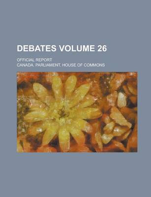 Book cover for Debates; Official Report Volume 26