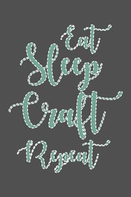 Book cover for Eat Sleep Craft Repeat