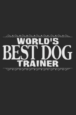 Cover of World's Best Dog Trainer