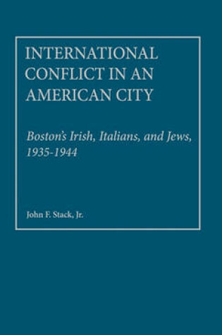 Cover of International Conflict in an American City