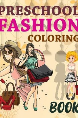 Cover of Preschool Fashion Coloring Book