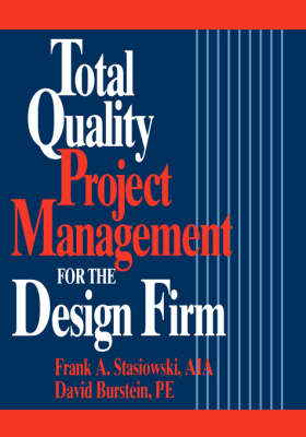 Book cover for Total Quality Project Management for the Design Firm