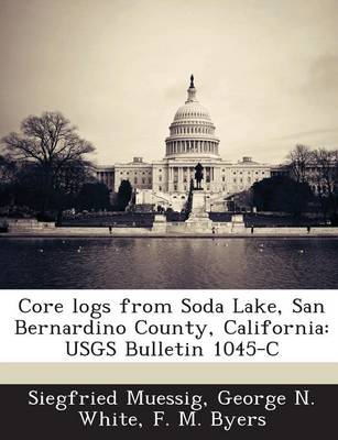 Book cover for Core Logs from Soda Lake, San Bernardino County, California