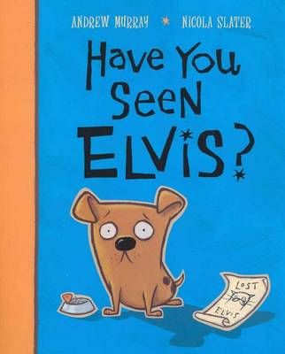 Book cover for Have You Seen Elvis?