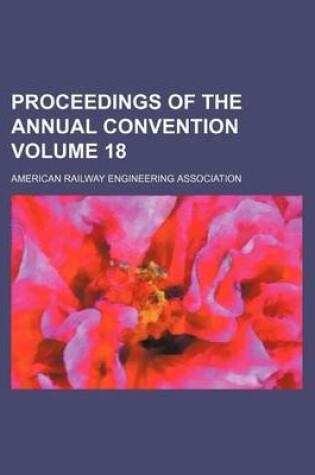 Cover of Proceedings of the Annual Convention Volume 18