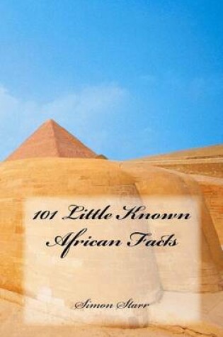 Cover of 101 Little Known African Facts