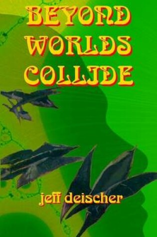 Cover of Beyond Worlds Collide