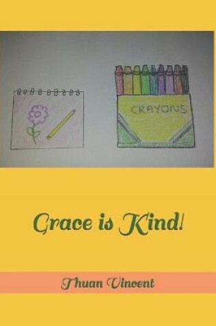Cover of Grace is Kind!