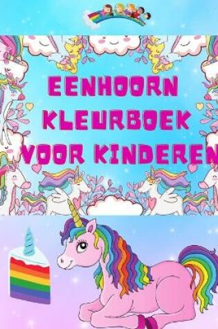 Cover of Eenhoorn Kleurboek voor Kinderen