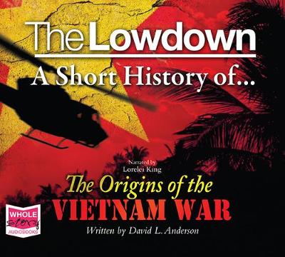 Book cover for The Lowdown: A Short History of the Origins of the Vietnam War