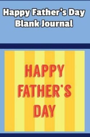 Cover of Happy Father's Day Blank Journal