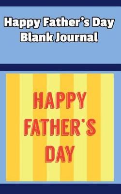 Book cover for Happy Father's Day Blank Journal