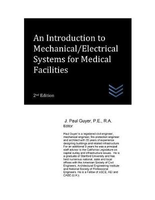 Book cover for An Introduction to Mechanical/Electrical Systems for Medical Facilities