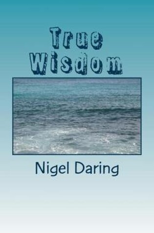 Cover of True Wisdom