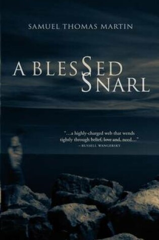 Cover of A Blessed Snarl