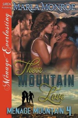 Cover of Their Mountain Love [Menage Mountain 4] (Siren Publishing Menage Everlasting)