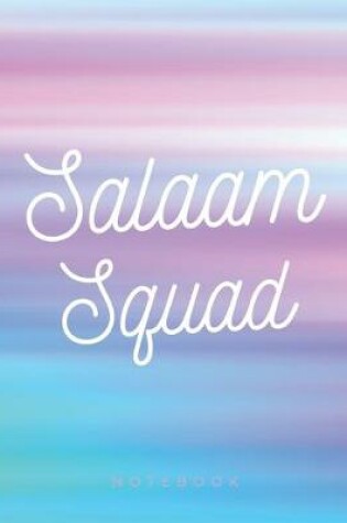 Cover of Salaam Squad Notebook