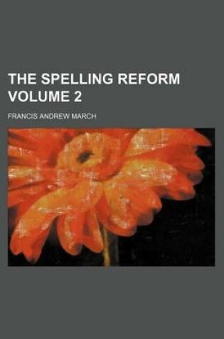 Cover of The Spelling Reform Volume 2