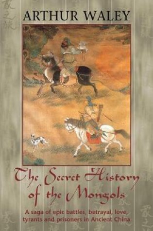 Cover of The Secret History of The Mongols & Other Works