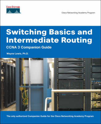 Book cover for Switching Basics and Intermediate Routing CCNA 3 Companion Guide (Cisco Networking Academy)