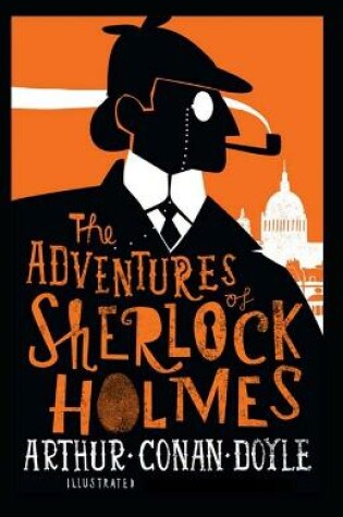 Cover of The Adventures of Sherlock Holmes Classic Edition(Illustrated)