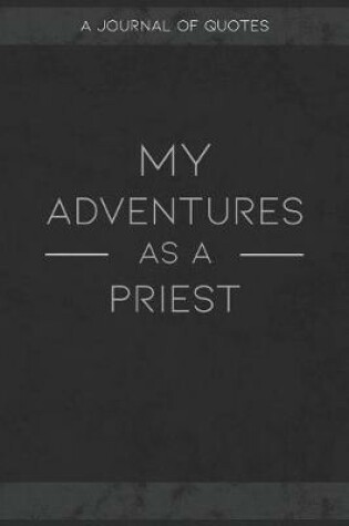 Cover of My Adventures As A Priest