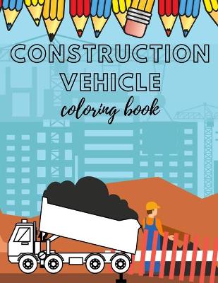 Book cover for Construcion Vehicles Coloring book