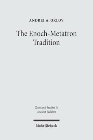 Cover of The Enoch-Metatron Tradition