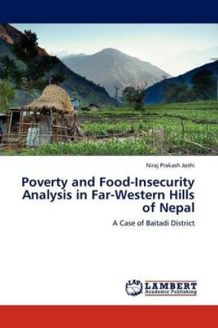 Cover of Poverty and Food-Insecurity Analysis in Far-Western Hills of Nepal