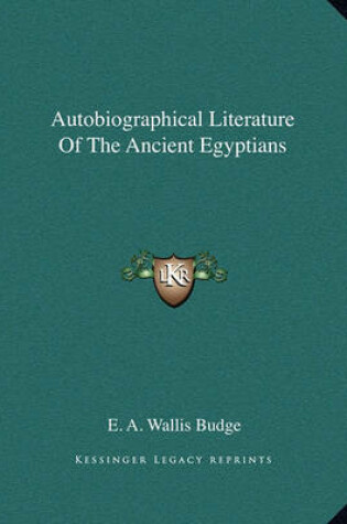 Cover of Autobiographical Literature of the Ancient Egyptians