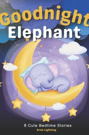 Cover of Goodnight Elephant