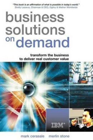 Cover of Business Solutions on Demand: Creating Customer Value at the Speed of Light