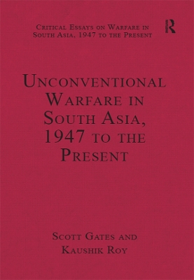 Book cover for Unconventional Warfare in South Asia, 1947 to the Present