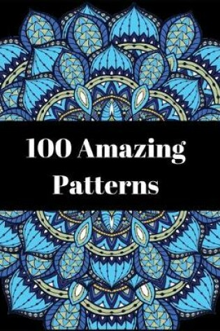 Cover of 100 Amazing Patterns