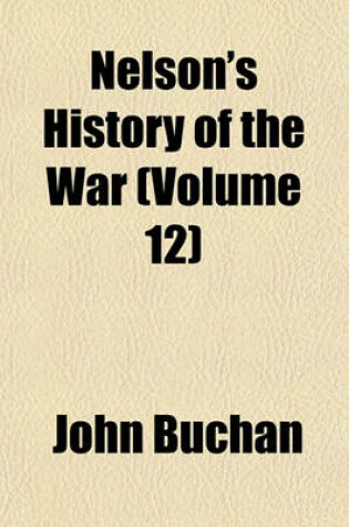 Cover of Nelson's History of the War (Volume 12)