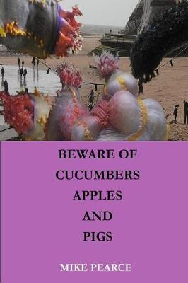 Book cover for Beware of Apples, Cucumbers and Pigs