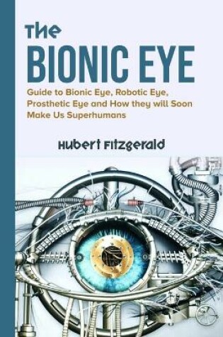 Cover of The Bionic Eye