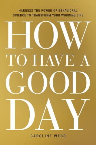 Book cover for How to Have a Good Day