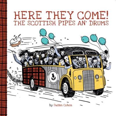 Book cover for Here They Come! The Scottish Pipes and Drums